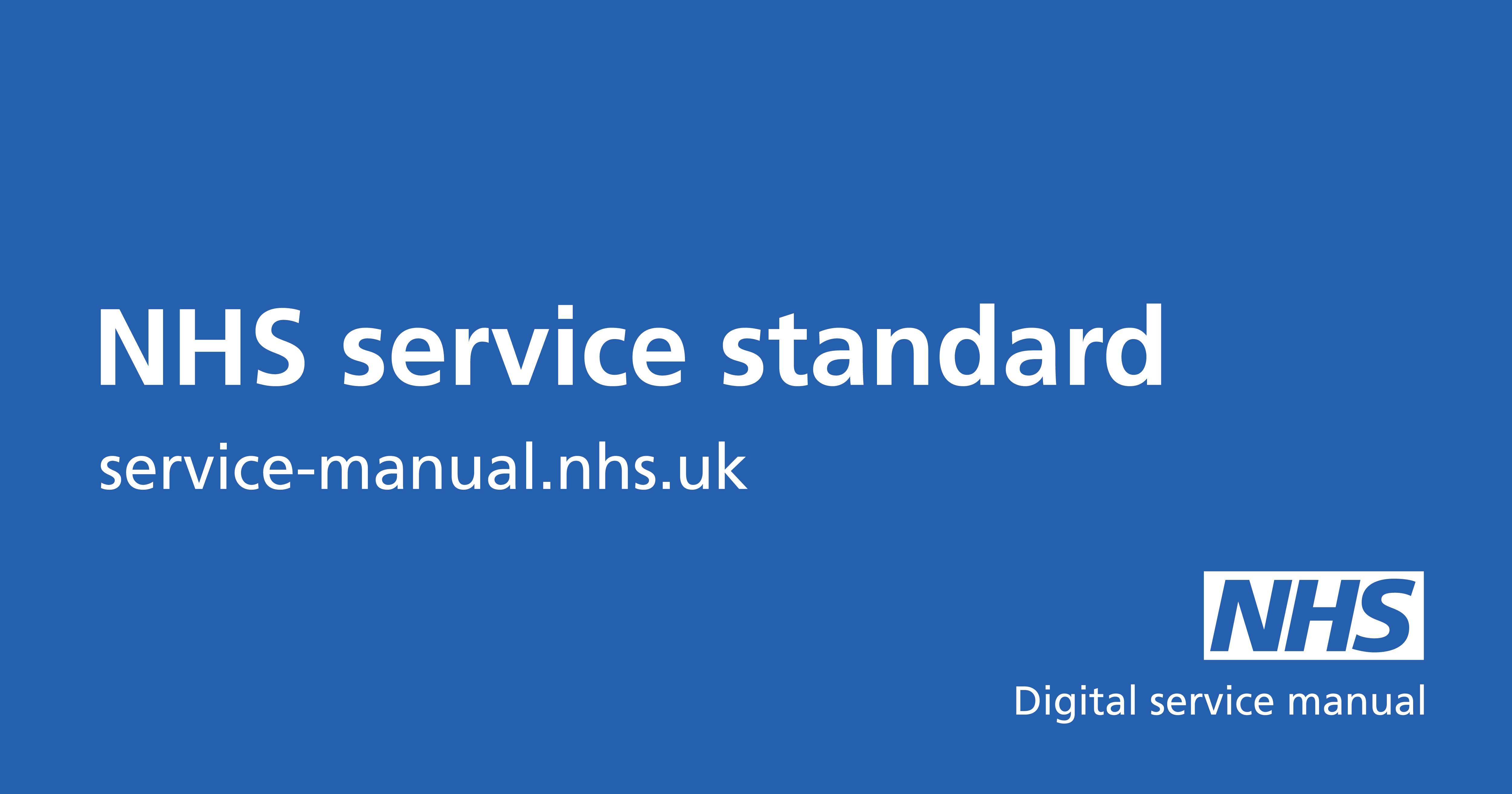 NHS service standard NHS digital service manual